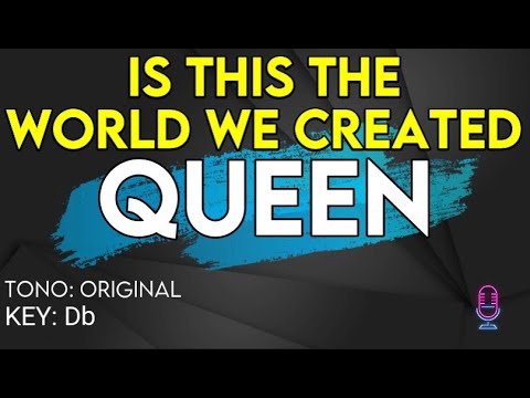 Queen - Is this The World We Created - Karaoke Instrumental