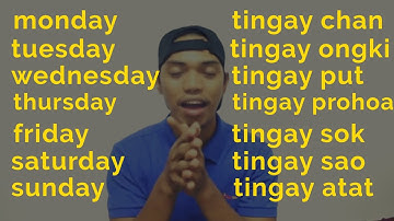 HOW TO SAY THE DAYS OF THE WEEK IN KHMER OR CAMBODIAN LANGUAGE