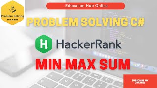 Hacker Rank Problem MIN MAX SUM C URDU