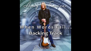 Video thumbnail of "Andy Timmons - When Words Fail...  Backing Track"