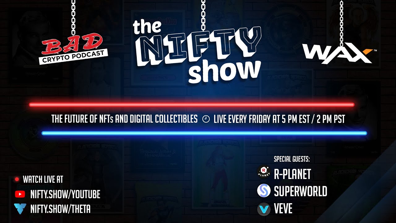 The Nifty Show #33 - Superworld.app, VeVe - OMI & ECOMI, and R-Planet