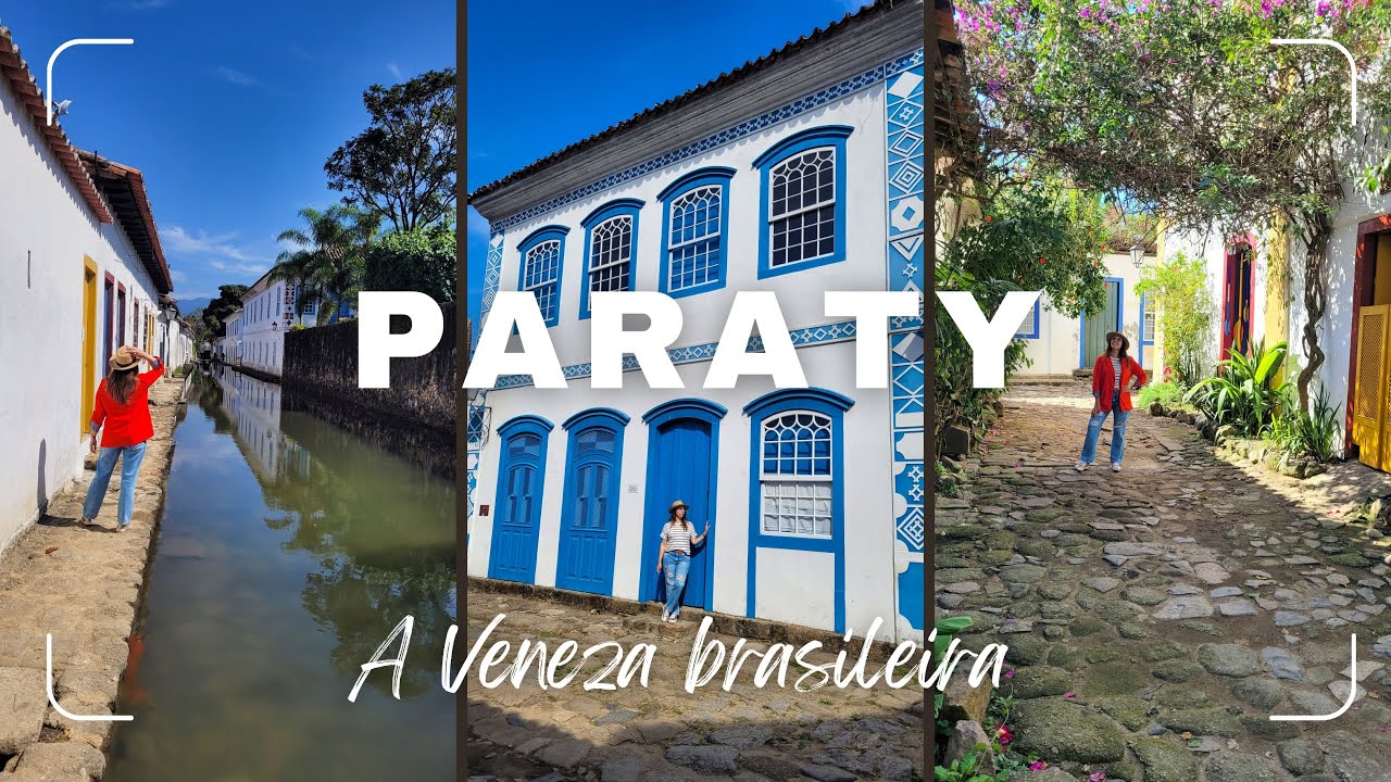PARATY RJ - Conheça a Veneza brasileira