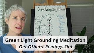 Green Light Grounding Meditation for Getting Others Feelings Out of Your Space