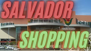 Qual o horário que o shopping Salvador fecha hoje?