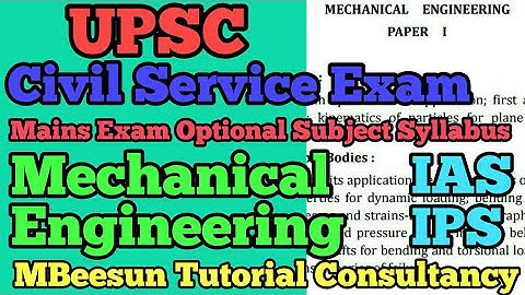Civil service exam optional subject syllabus | Mechanical Engineering | UPSC | IAS, IPS, IFS, IRS