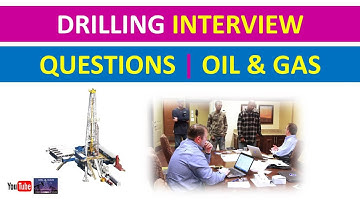 Drilling Interview Questions | Oil and Gas Rig
