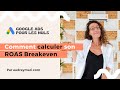 Comment calculer son roas breakeven google ads 