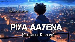 Piya Aaye Na_lofi | Slowed Reverb | KK | Aashiqui 2 | The lofi songs
