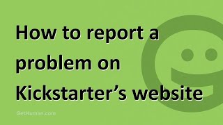 How to report a problem on Kickstarter's website