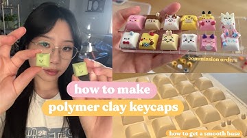 how i make polymer clay keycaps ❀ sculpting keycaps, working on commissions, packing, camera gear