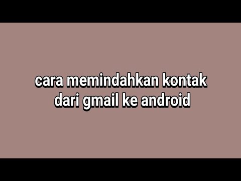 Cara memindahkan kontak