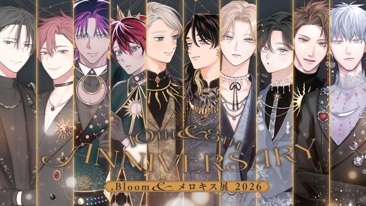 .Bloom&メロキス展2026 開催決定|周年記念イベント【PV】