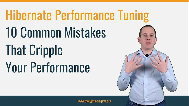 Hibernate Performance Tuning: 10 Common Hibernate Mistakes That Cripple Your Performance