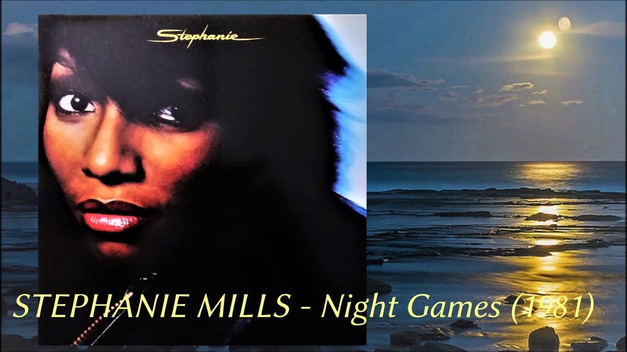 STEPHANIE MILLS - Night Games (1981) Soul *James Mtume, Reggie