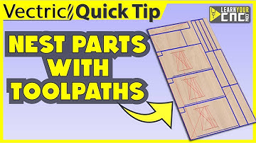Easily Make Toolpaths after Nesting Objects - Vectric VCarve, Aspire, & Cut2D Quick Tip