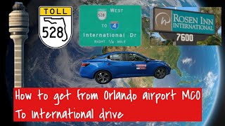 Getting from Orlando Airport to International drive WITHOUT getting lost