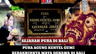 Download Lagu PURA AGUNG KENTEL GUMI TANDA RUNTUHNYA RAJA MAYA DENAWA DALAM BABAD HINDU DI BALI! MP3