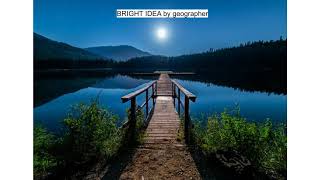 BRIGHT IDEA by geographer …. Free Music For Your Videos!