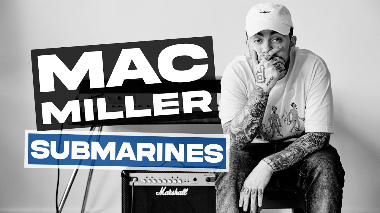 Mac Miller - Submarines (Cover)