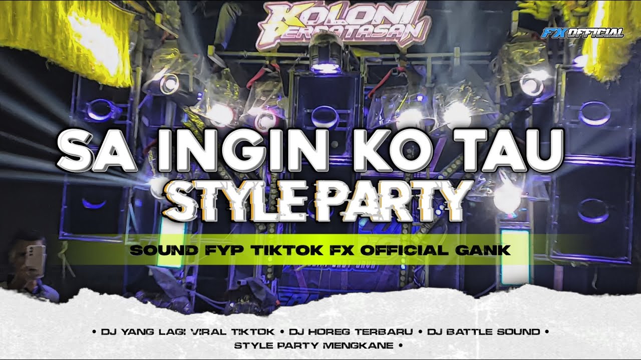 DJ SA INGIN KO TAU PARTY KARNAVAL VIRAL TIK TOK 2025 || FX OFFICIAL