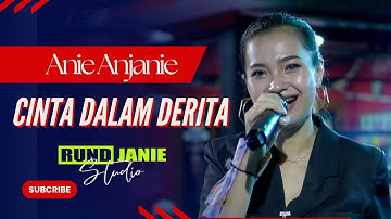 Cinta Dalam Derita - Anie Anjanie (Live Cover) RUNDJANIE STUDIO