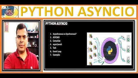 45. Python asyncio | asynchronous | coroutine | async | await | tasks | Rajiv