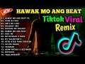 NEW🔥BEST HAWAK MO ANG BEAT X ALL TIKTOK VIRAL NONSTOP REMIX 2026🇵🇭