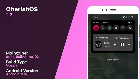 Cherish OS Android 11 Review on Mi A1