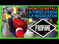 How To Install a First Stage Propane or LP Regulator