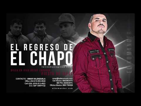 EL KOMANDER - EL REGRESO DE EL CHAPO(EN VIVO ZAPOPAN)2012