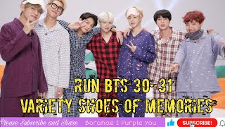 RUN BTS EP 30-31 FULL EPISODE ENG SUB | BTS VARIETY SHOES OF MEMORIES 💖😜😍