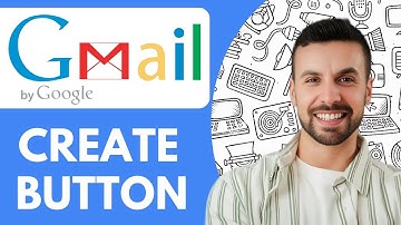 How to Create a Button in Gmail - 2025 (Easiest Way)