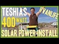 Teshias 400 Watt Solar Power Install #Vanlife
