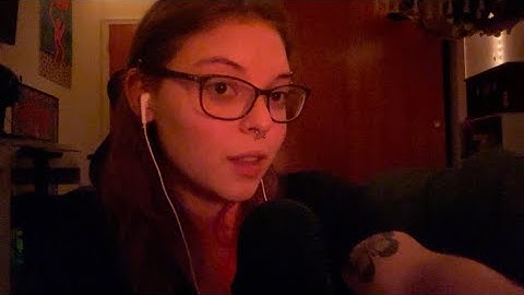 My first ASMR video! (Rambling, tapping/scratching) ♥ ♥ ♥