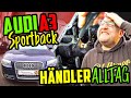 EXTREMER Ölverbauch! - Audi A3 1.6L Sportback - Marco muss DRAUFZAHLEN!