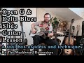 How To Play In Open G - Delta Blues - Bottleneck Slide Resonator Guitar Lesson