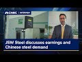 JSW Steel discusses earnings and Chinese steel demand