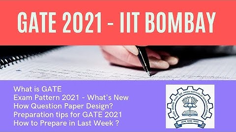 GATE 2021| How to Prepare for GATE Exam During Last Week | Exam Day Guidelines and Last Minute Tips