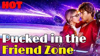 🆕🏒Pucked in the Friend Zone #drama #romantic #englishdrama #puck #reelsshorts