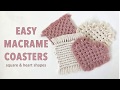 Easy Macrame Heart Shaped and Square Coasters