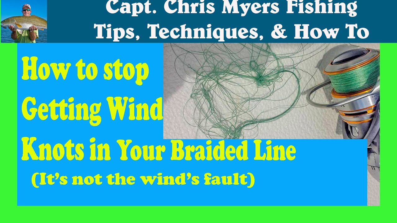 How To AVOID Wind Knots and Tangles With Braided Line