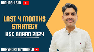 Last 4 Months Strategy | HSC Board Exam 2024 | Sahyadri Tutorials |