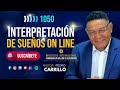 🔴 PEDRO CARRILLO 1050 ♦️ &quot;INTERPRTACIÓN DE SUEÑOS EN VIVO&quot;