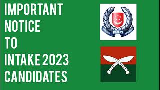 Important Notice To Intake 2023 Candidates - British Army &amp; Singapore Police Selection