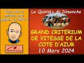 Mon pronostic chance quint dimanche 10 mars 2024  grand criterium de vitesse de la cote dazur