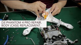 DJI Phantom 4 pro repair. Body (case) replacement.