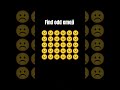 Find odd Emoji // Emoji Challange video // Memory 🧠 Test // #shorts​​ #trending​​ #ytshorts​​