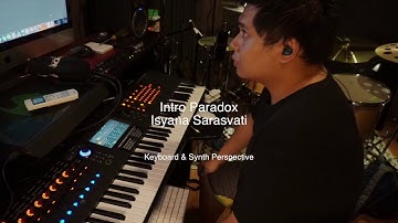 Intro Paradox [Isyana Sarasvati] - Keyboard and Synth Perspective by Kenan Loui