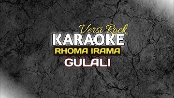 KARAOKE VERSI ROCK GULALI - RHOMA IRAMA
