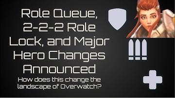 Role Queue, 2-2-2 Role Lock, and Major Hero Changes Announced